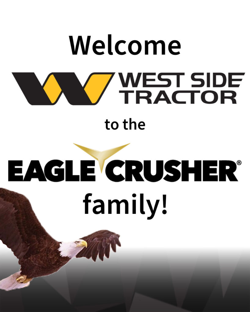 EAGLE CRUSHER CO. NAMES NEW NORTHERN ILL. AND WIS. CRUSHING AND SCREENING EQUIPMENT DISTRIBUTOR